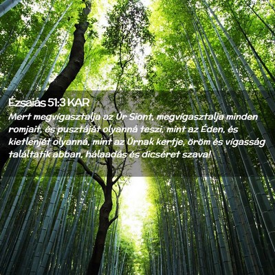 Picture 02 - Ézsaiás 51:3 KAR - Mert megvígasztalja az Úr Siont, - Bible Verse Picture