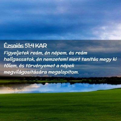 Picture 02 - Ézsaiás 51:4 KAR - Figyeljetek reám, én népem, és reám - Bible Verse Picture