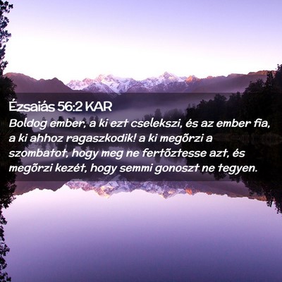 Picture 02 - Ézsaiás 56:2 KAR - Boldog ember, a ki ezt cselekszi, és az ember - Bible Verse Picture