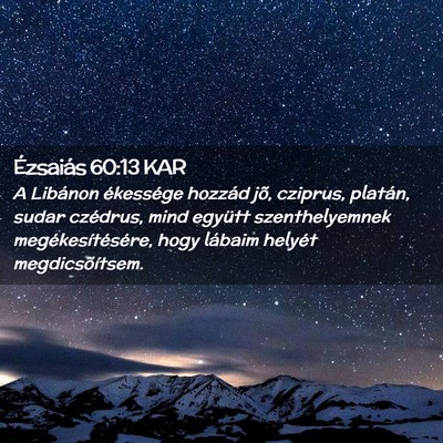 Picture 02 - Ézsaiás 60:13 KAR - A Libánon ékessége hozzád jõ, cziprus, - Bible Verse Picture