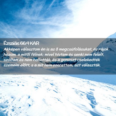 Picture 02 - Ézsaiás 66:4 KAR - Akképen választom én is az õ - Bible Verse Picture