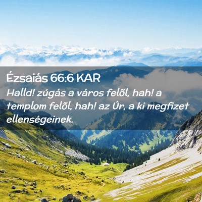 Picture 02 - Ézsaiás 66:6 KAR - Halld! zúgás a város felõl, hah! a templom - Bible Verse Picture