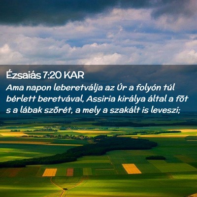 Picture 02 - Ézsaiás 7:20 KAR - Ama napon leberetválja az Úr a folyón túl - Bible Verse Picture