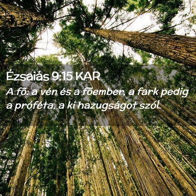 Picture 02 - Ézsaiás 9:15 KAR - A fõ: a vén és a fõember, a fark pedig a - Bible Verse Picture