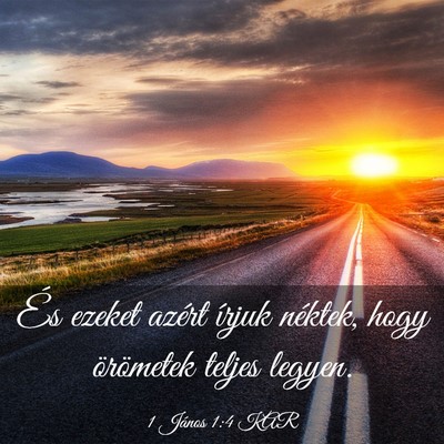 Picture 03 - 1 János 1:4 KAR - És ezeket azért írjuk néktek, hogy örömetek - Bible Verse Picture