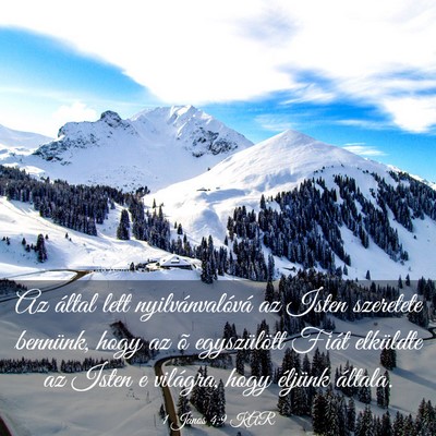 Picture 03 - 1 János 4:9 KAR - Az által lett nyilvánvalóvá az Isten - Bible Verse Picture