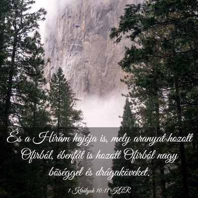Picture 03 - 1 Királyok 10:11 KAR - És a Hírám hajója is, mely aranyat hozott - Bible Verse Picture