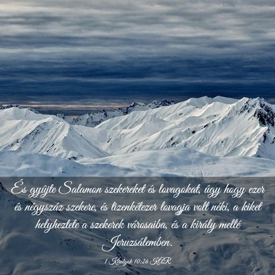 Picture 03 - 1 Királyok 10:26 KAR - És gyûjte Salamon szekereket és lovagokat, - Bible Verse Picture