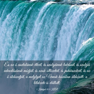 Picture 03 - 1 Királyok 10:5 KAR - És az õ asztalának étkeit, és szolgáinak - Bible Verse Picture