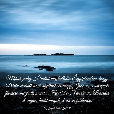 Picture 03 - 1 Királyok 11:21 KAR - Mikor pedig Hadád meghallotta Égyiptomban, hogy - Bible Verse Picture