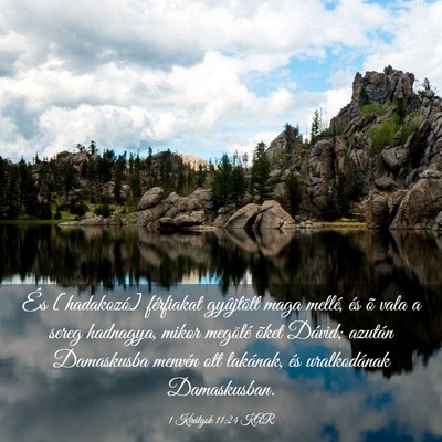 Picture 03 - 1 Királyok 11:24 KAR - És [hadakozó] férfiakat gyûjtött maga - Bible Verse Picture