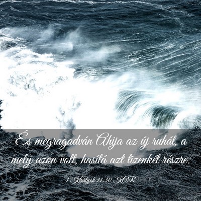 Picture 03 - 1 Királyok 11:30 KAR - És megragadván Ahija az új ruhát, a mely azon - Bible Verse Picture