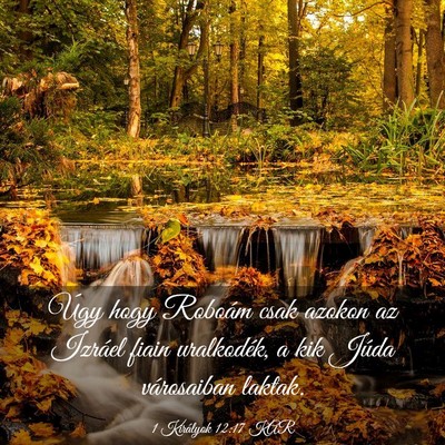 Picture 03 - 1 Királyok 12:17 KAR - Úgy hogy Roboám csak azokon az Izráel fiain - Bible Verse Picture