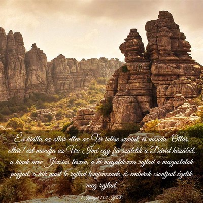 Picture 03 - 1 Királyok 13:2 KAR - És kiálta az oltár ellen az Úr intése - Bible Verse Picture