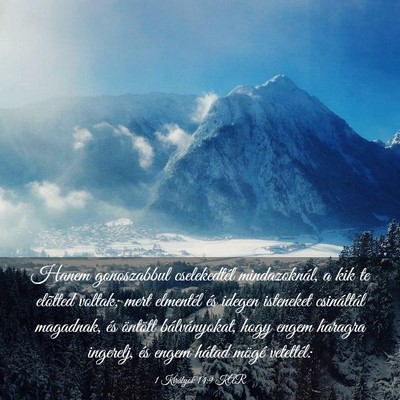 Picture 03 - 1 Királyok 14:9 KAR - Hanem gonoszabbul cselekedtél mindazoknál, a - Bible Verse Picture