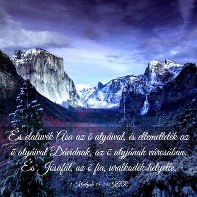 Picture 03 - 1 Királyok 15:24 KAR - És elaluvék Asa az õ atyáival, és - Bible Verse Picture