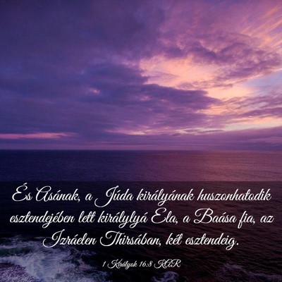 Picture 03 - 1 Királyok 16:8 KAR - És Asának, a Júda királyának huszonhatodik - Bible Verse Picture