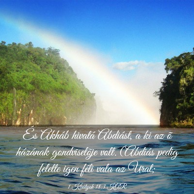 Picture 03 - 1 Királyok 18:3 KAR - És Akháb hivatá Abdiást, a ki az õ házának - Bible Verse Picture