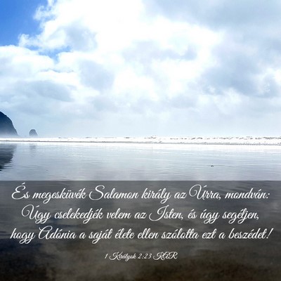 Picture 03 - 1 Királyok 2:23 KAR - És megesküvék Salamon király az Úrra, - Bible Verse Picture
