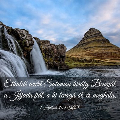Picture 03 - 1 Királyok 2:25 KAR - Elküldé azért Salamon király Benáját, a - Bible Verse Picture