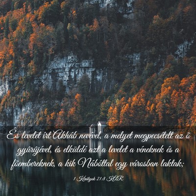 Picture 03 - 1 Királyok 21:8 KAR - És levelet írt Akháb nevével, a melyet - Bible Verse Picture