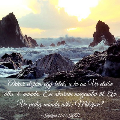Picture 03 - 1 Királyok 22:21 KAR - Akkor elõjõve egy lélek, a ki az Úr eleibe - Bible Verse Picture