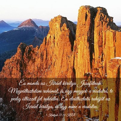 Picture 03 - 1 Királyok 22:30 KAR - És monda az Izráel királya Josafátnak: - Bible Verse Picture