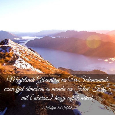 Picture 03 - 1 Királyok 3:5 KAR - Megjelenék Gibeonban az Úr Salamonnak azon - Bible Verse Picture