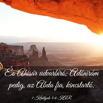 Picture 03 - 1 Királyok 4:6 KAR - És Ahisár udvarbíró; Adónirám pedig, az - Bible Verse Picture