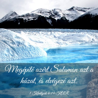 Picture 03 - 1 Királyok 6:14 KAR - Megépíté azért Salamon azt a házat, és - Bible Verse Picture