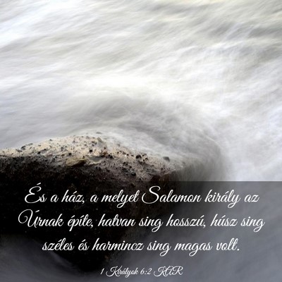 Picture 03 - 1 Királyok 6:2 KAR - És a ház, a melyet Salamon király az Úrnak - Bible Verse Picture