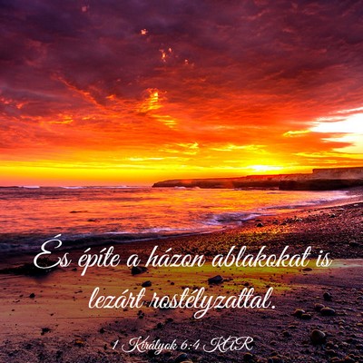 Picture 03 - 1 Királyok 6:4 KAR - És építe a házon ablakokat is lezárt - Bible Verse Picture