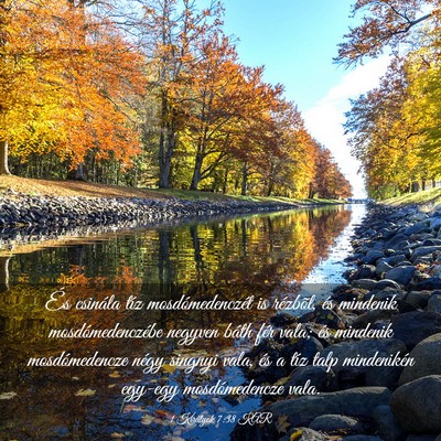 Picture 03 - 1 Királyok 7:38 KAR - És csinála tíz mosdómedenczét is rézbõl, - Bible Verse Picture