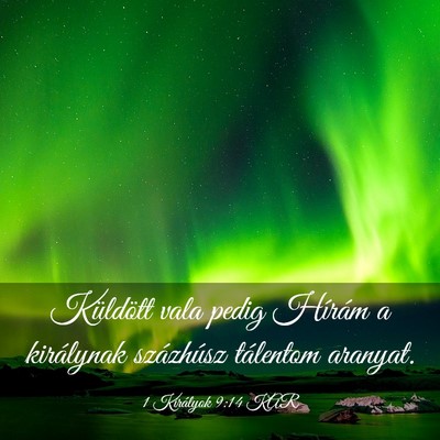 Picture 03 - 1 Királyok 9:14 KAR - Küldött vala pedig Hírám a királynak - Bible Verse Picture