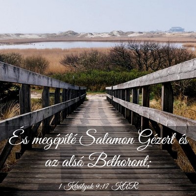 Picture 03 - 1 Királyok 9:17 KAR - És megépíté Salamon Gézert és az alsó - Bible Verse Picture