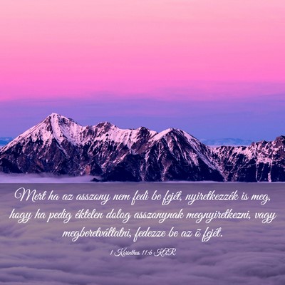 Picture 03 - 1 Korinthus 11:6 KAR - Mert ha az asszony nem fedi be fejét, - Bible Verse Picture