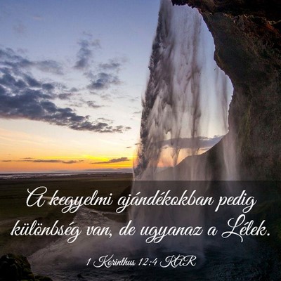 Picture 03 - 1 Korinthus 12:4 KAR - A kegyelmi ajándékokban pedig különbség van, - Bible Verse Picture
