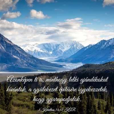 Picture 03 - 1 Korinthus 14:12 KAR - Azonképen ti is, minthogy lelki ajándékokat - Bible Verse Picture