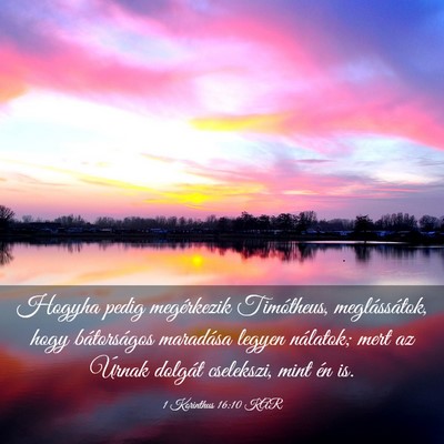 Picture 03 - 1 Korinthus 16:10 KAR - Hogyha pedig megérkezik Timótheus, - Bible Verse Picture