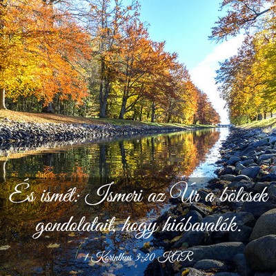 Picture 03 - 1 Korinthus 3:20 KAR - És ismét: Ismeri az Úr a bölcsek gondolatait, - Bible Verse Picture