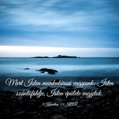 Picture 03 - 1 Korinthus 3:9 KAR - Mert Isten munkatársai vagyunk: Isten - Bible Verse Picture