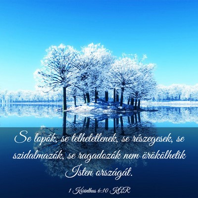 Picture 03 - 1 Korinthus 6:10 KAR - Se lopók, se telhetetlenek, se részegesek, se - Bible Verse Picture