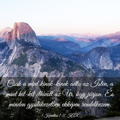 Picture 03 - 1 Korinthus 7:17 KAR - Csak a mint kinek-kinek adta az Isten, a mint - Bible Verse Picture