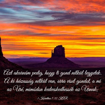 Picture 03 - 1 Korinthus 7:32 KAR - Azt akarnám pedig, hogy ti gond nélkül - Bible Verse Picture