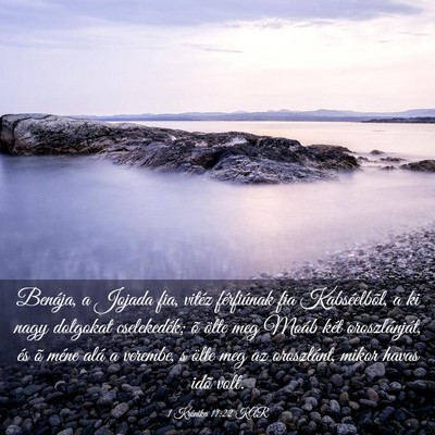 Picture 03 - 1 Krónika 11:22 KAR - Benája, a Jojada fia, vitéz férfiúnak fia - Bible Verse Picture