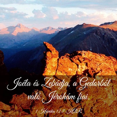 Picture 03 - 1 Krónika 12:7 KAR - Joéla és Zebádja, a Gedorból való Jérohám - Bible Verse Picture