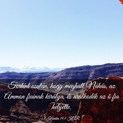 Picture 03 - 1 Krónika 19:1 KAR - Történt ezután, hogy meghalt Náhás, az Ammon - Bible Verse Picture