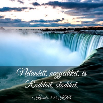 Picture 03 - 1 Krónika 2:14 KAR - Netanéelt, negyediket, és Raddait, - Bible Verse Picture