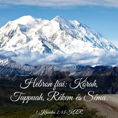 Picture 03 - 1 Krónika 2:43 KAR - Hebron fiai: Kórah, Tappuah, Rékem és - Bible Verse Picture