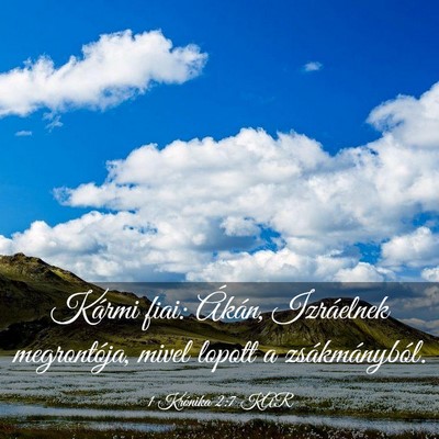 Picture 03 - 1 Krónika 2:7 KAR - Kármi fiai: Ákán, Izráelnek megrontója, - Bible Verse Picture